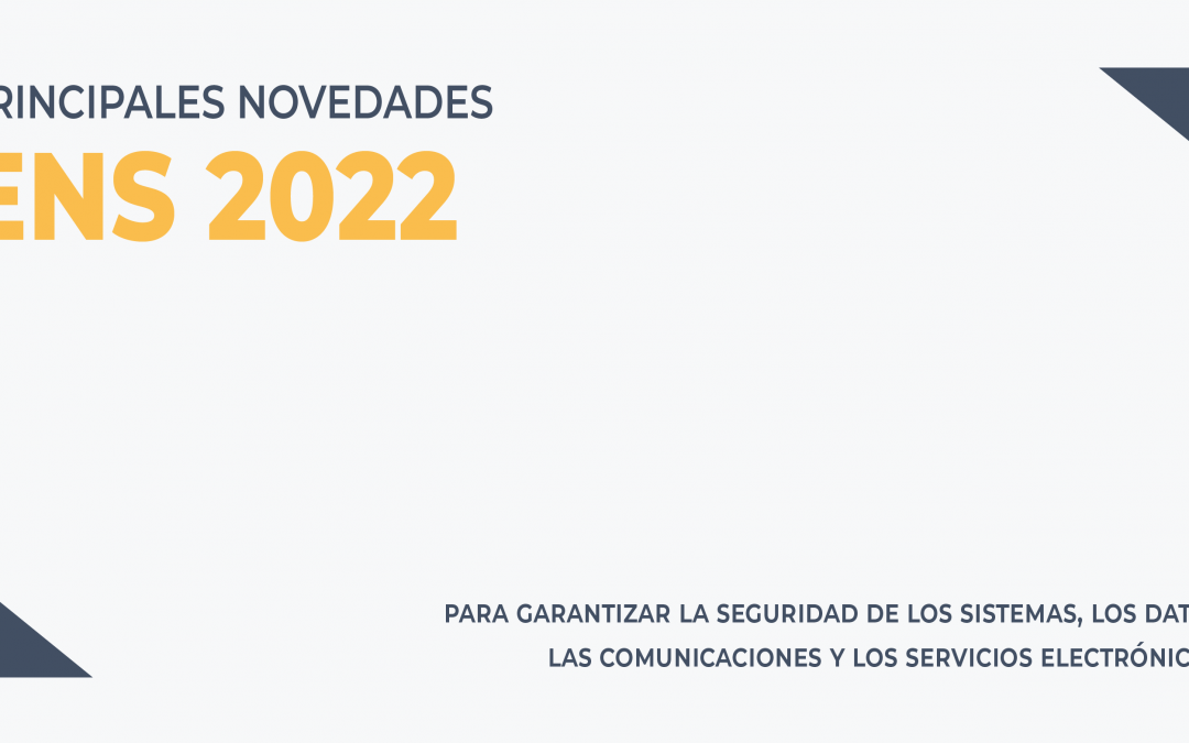 ENS 2022: Principales novedades