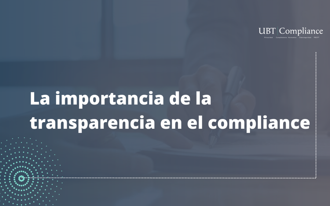 La importancia de la transparencia en el compliance