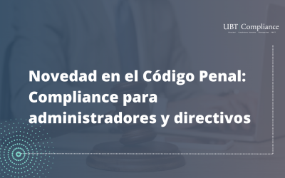 Novedad en el Código Penal: Compliance para administradores y directivos
