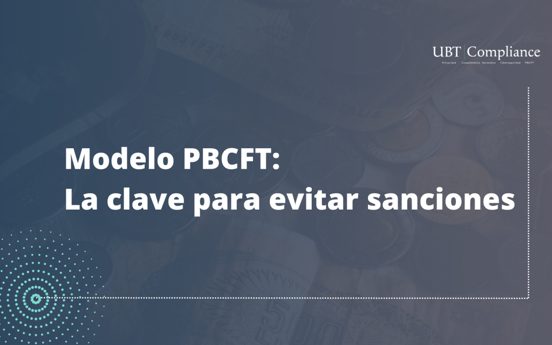 Modelo PBCFT: La clave para evitar sanciones